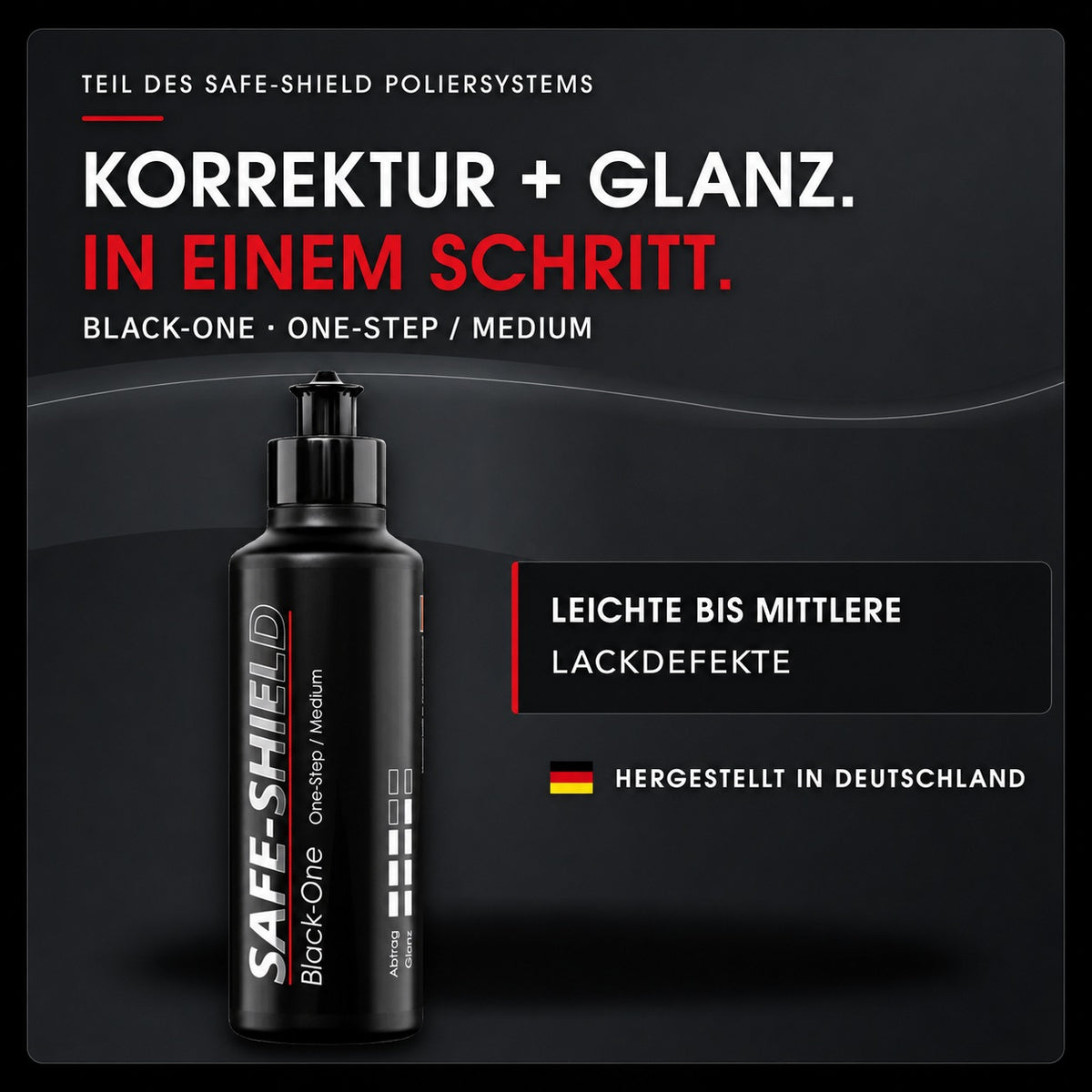 Safe-Shield Black-One One-Step Politur für leichte bis mittlere Lackdefekte – Korrektur und Glanz in einem Schritt